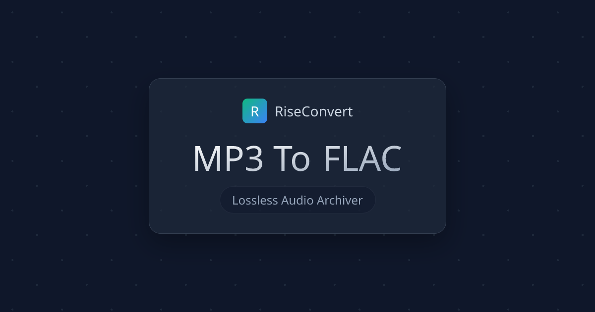 MP3 to FLAC Converter | Lossless Audio Online | RiseConvert | RiseConvert